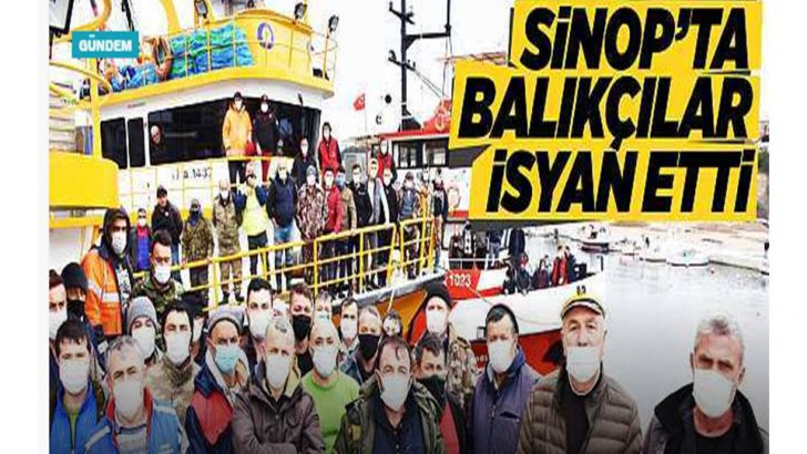 SİNOP BALIKÇISININ İSYANI