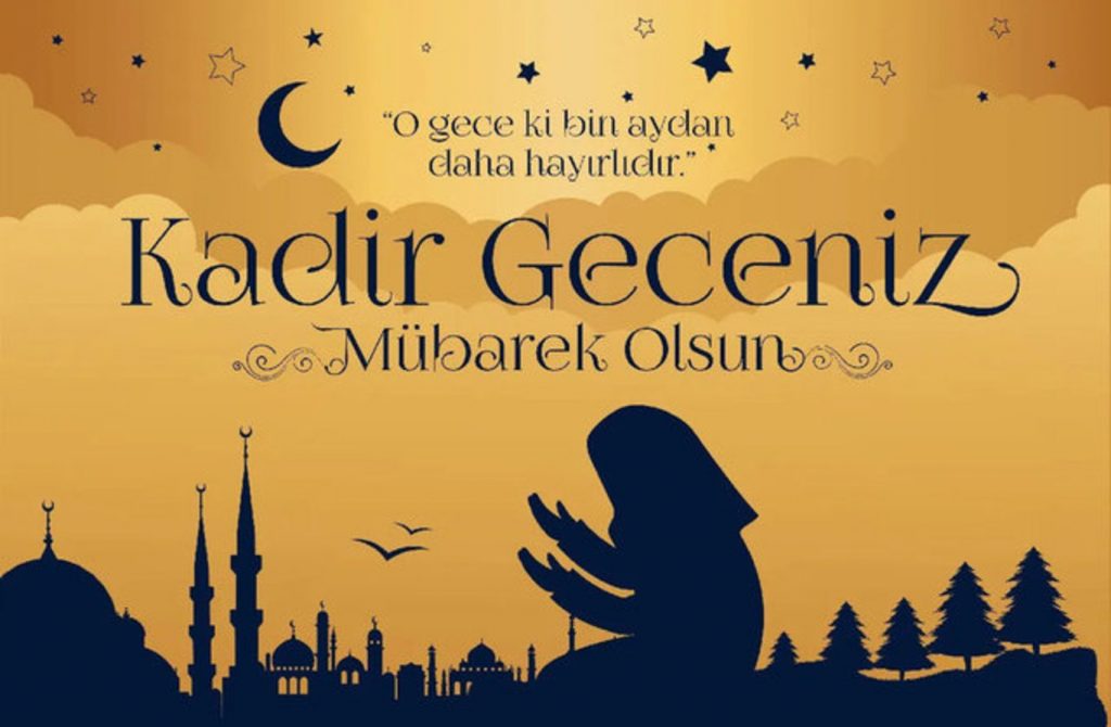 KADİR GECENİZ MÜBAREK OLSUN